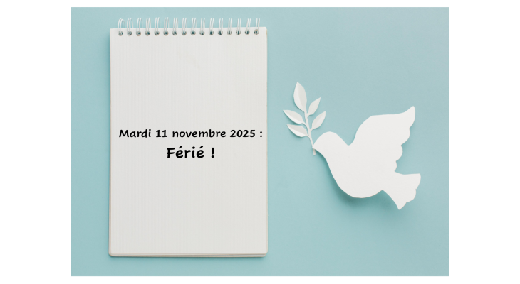 Mardi 11 novembre 2025 : férié !